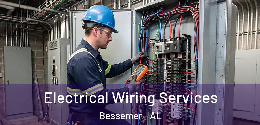  Electrical Wiring Services Bessemer - AL