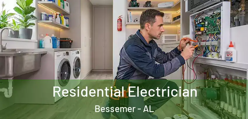  Residential Electrician Bessemer - AL